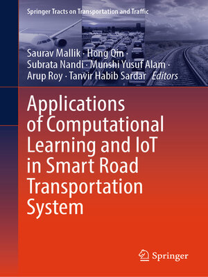 cover image of Applications of Computational Learning and IoT in Smart Road Transportation System